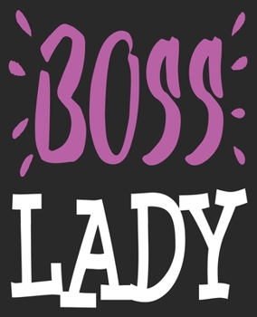 Paperback Boss Lady: Boss's Day Funny Supervisor Manager Coworker Composition Notebook 100 Wide Ruled Pages Journal Diary Book