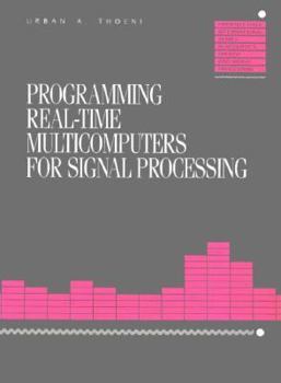 Paperback Programming Real-Time Multicomputers for Signal Processing (Prentice Hall International Series in Acoustics, Speech and Signal Processing) Book
