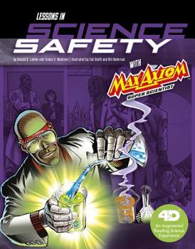 Lessons in Science Safety With Max Axiom, Super Scientist (Graphic Science (Graphic Novels)) - Book  of the Ciencia Gráfica