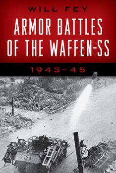 Paperback Armor Battles of the Waffen-SS: 1943-45 Book
