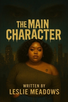 THE MAIN CHARACTER