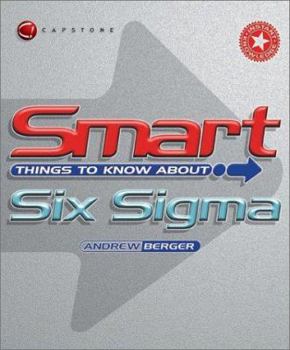Paperback Smart Things to Know about Six SIGMA Book