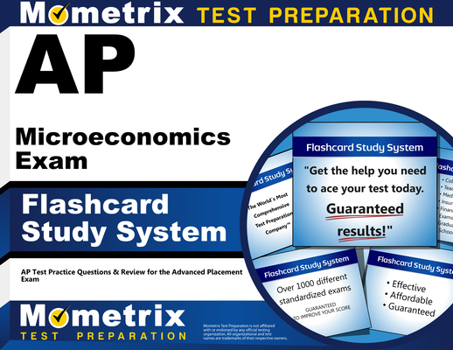 AP Microeconomics Exam Flashcard Study System: AP Test Practice Questions & Review for the Advanced Placement Exam
