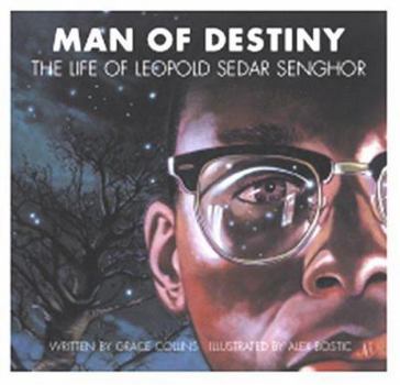 Hardcover Man of Destiny: The Life of Leopold Sedar Senghor Book