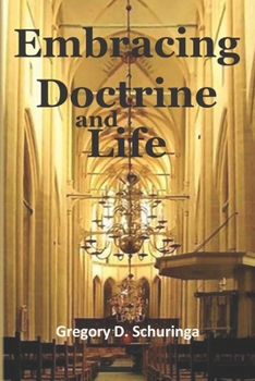 Paperback Embracing Doctrine and Life: Simon Oomius in the Context of Further Reformation Orthodoxy Book