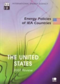 Paperback Energy Policies of IEA Countries United States: 2007 Book