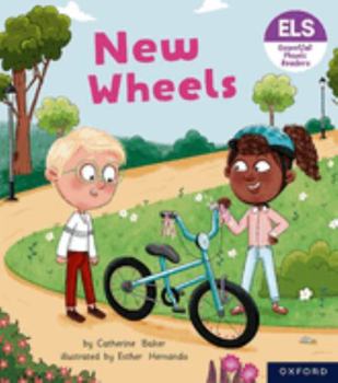 Essential Letters and Sounds: Essential Phonic Readers: Oxford Reading Level 5: New Wheels (Essential Letters and Sounds: Essential Phonic Readers) - Book  of the Essential Letters and Sounds: Essential Phonic Readers