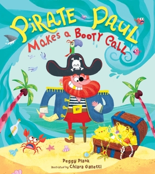 Hardcover Pirate Paul Makes a Booty Call Book