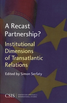 Paperback A Recast Partnership?: Institutional Dimensions of Transatlantic Relations Book