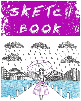 Paperback Sketch Book: A Large Notebook With Blank Paper for Drawing, Writing, Painting, Sketching, 100 Pages, 8x10 Book