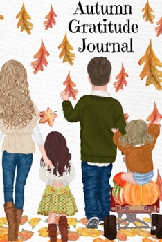 Paperback Autumn Gratitude Journal: But I Think I Love Fall Most Of All...BFF Notebook Journaling Pages To Write In Shared Just Us Girls Memories, Convers Book