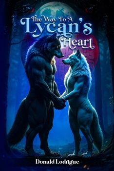 Paperback The Way to a Lycan's Heart Book