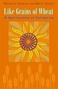 Paperback Like Grains of Wheat: A Spirituality of Solidarity Book