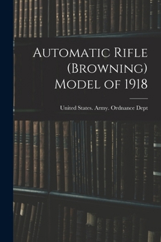 Automatic Rifle (Browning) Model of 1918