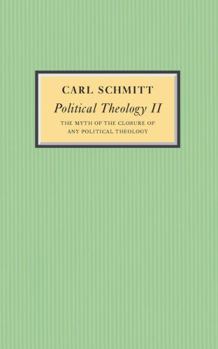 Paperback Political Theology II: The Myth of the Closure of Any Political Theology Book