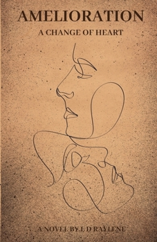 Amelioration: A Change of Heart