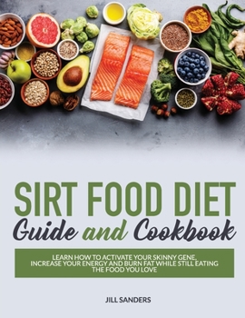 Paperback Sirt Food Diet: Guide and Cookbook Book