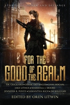 Paperback For the Good of the Realm: Stories of Power and Defiance Book