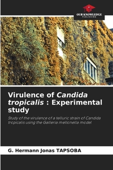 Paperback Virulence of Candida tropicalis: Experimental study Book