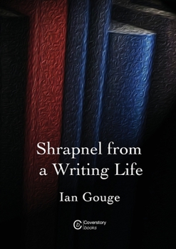 Paperback Shrapnel from a Writing Life Book