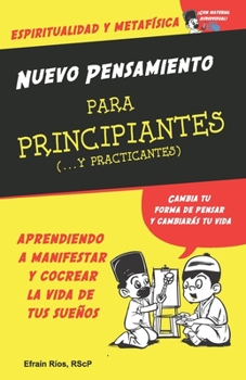 Paperback Nuevo Pensamiento para Principiantes: ...y Practicantes [Spanish] Book