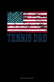 Paperback Tennis Dad American Flag: Mileage Log Book