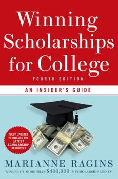 Paperback Winning Scholarships for College: An Insider's Guide Book