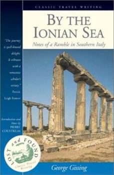 By the Ionian Sea: Notes of a Ramble in Southern Italy