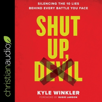 Audio CD Shut Up, Devil: Silencing the 10 Lies Behind Every Battle You Face Book