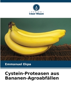Paperback Cystein-Proteasen aus Bananen-Agroabfällen [German] Book
