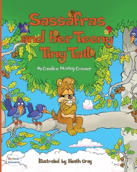 Paperback Sassafras and Her Teeny Tiny Tail Book