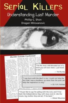 Paperback Serial Killers: Understanding Lust Murder (Criminal Justice and Psychology Series) Book