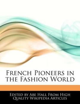 French Pioneers in the Fashion World
