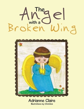 Paperback The Angel with a Broken Wing Book