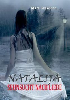 Paperback Natalija: Sehnsucht nach Liebe [German] Book