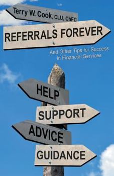 Paperback Referrals Forever: And Other Tips for Success in Financial Services Book