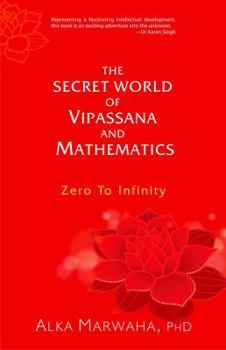 Paperback The Secret World of Vipassana and Mathematics Book