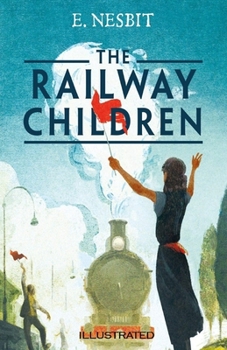 The Railway Children Illustrated