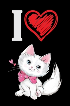 I: Love Cat | The Five-Minute Gratitude Journal | Cat Lovers Gratitude Journal 100 pages 6 x 9 inch
