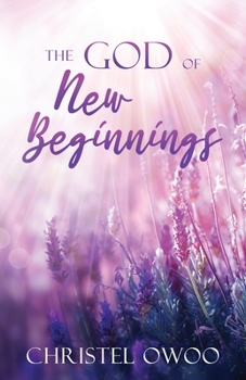 Paperback The God of New Beginnings Book