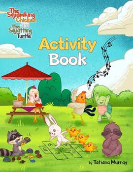 Paperback The Squawking Chicken and the Squatting Turtle: Activity Book [Large Print] Book