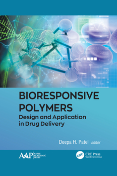 Paperback Bioresponsive Polymers: Design and Application in Drug Delivery Book