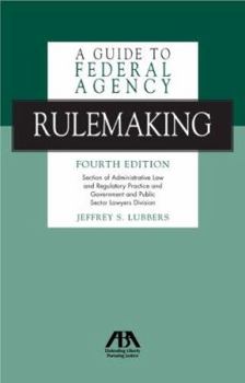 Paperback A Guide to Federal Agency Rulemaking Book