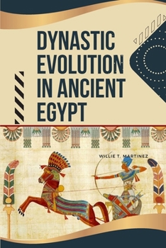 Paperback Dynastic Evolution in Ancient Egypt Book