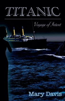 Paperback Titanic: Voyage of Intent Book