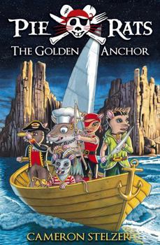 The Golden Anchor - Book  of the Pie Rats