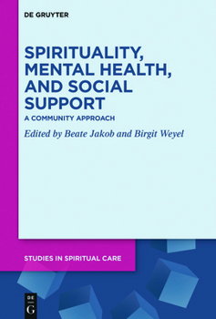 Hardcover Spirituality, Mental Health, and Social Support: A Community Approach [German] Book