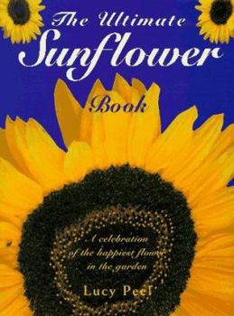 Hardcover The Ultimate Sunflower Book
