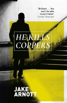He Kills Coppers - Book #2 of the Long Firm Trilogy