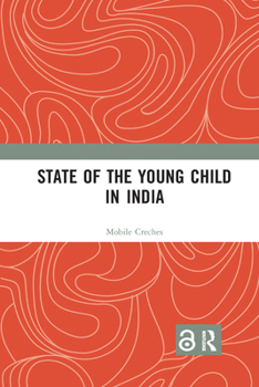Paperback State of the Young Child in India Book